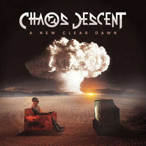 Chaos Descent : A New Clear Dawn Chaos Descent : A New Clear Dawn